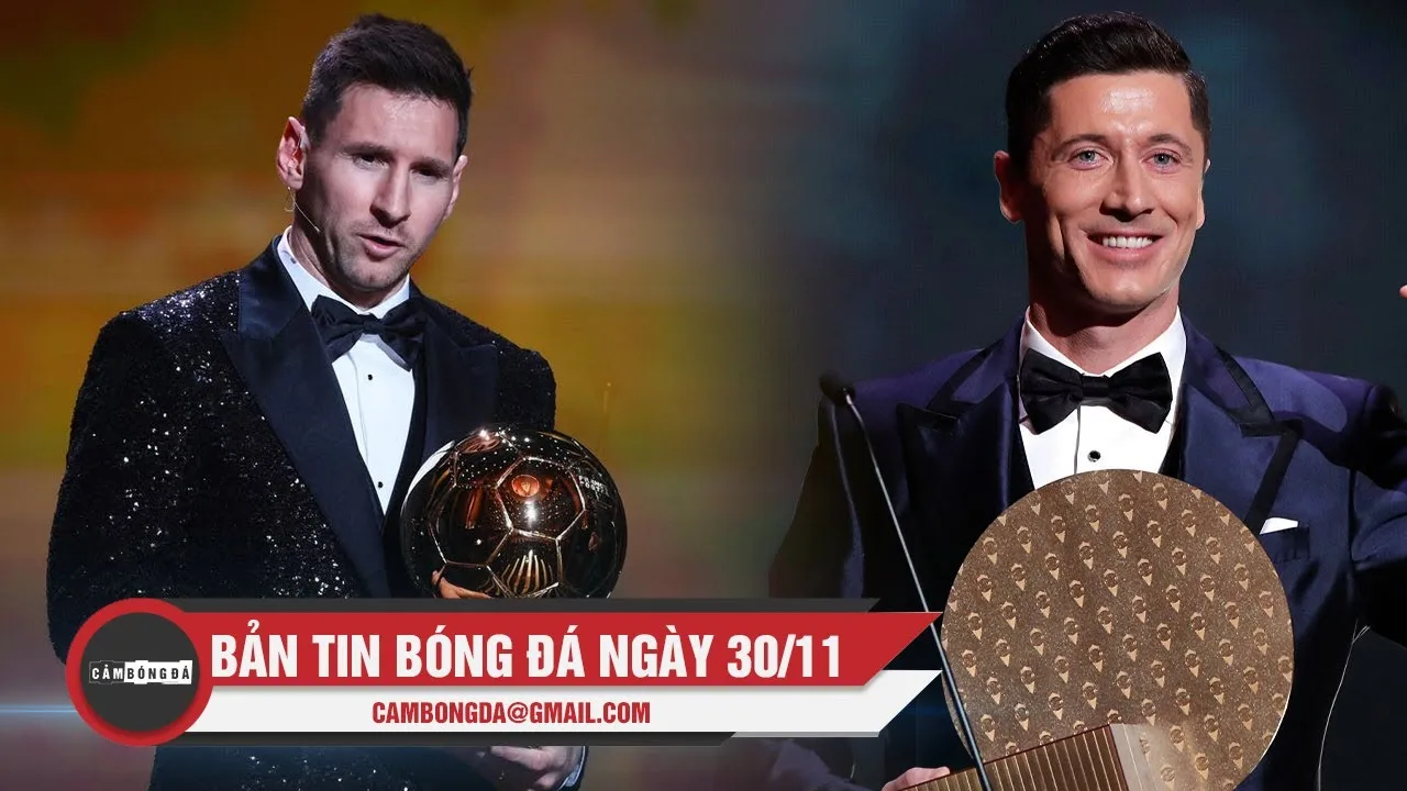 Bản tin Bóng Đá ngày 30/11| Lionel Messi nhận Quả Bóng Vàng