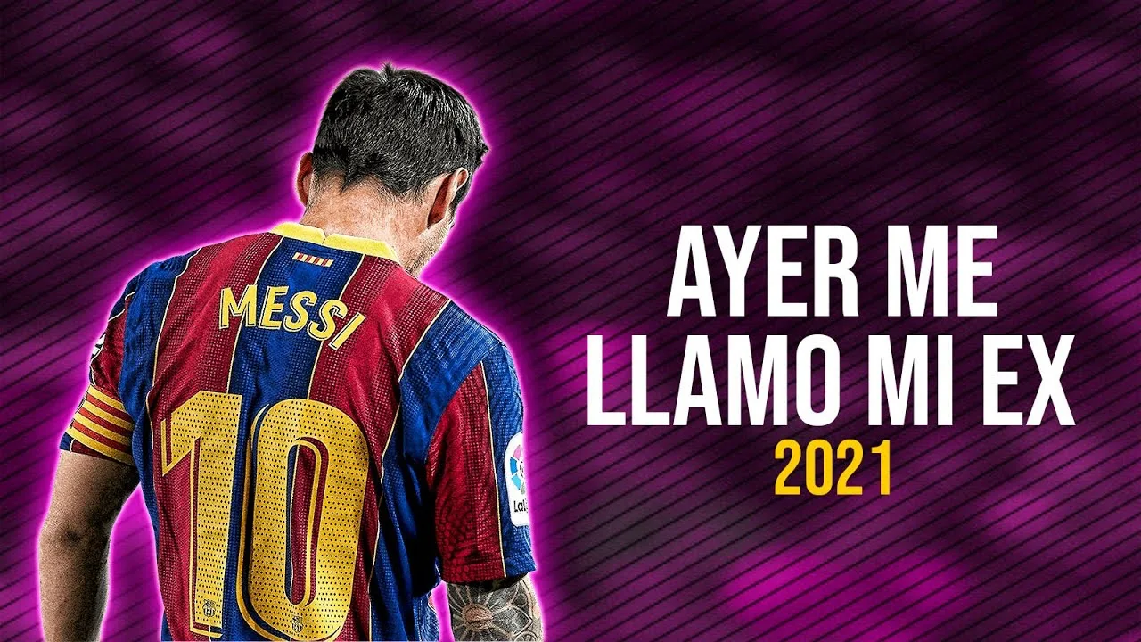 Lionel Messi ● Ayer Me Llamó Mi Ex Remix | KHEA ft. Natti