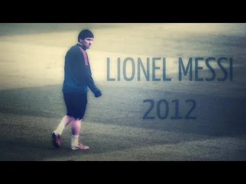 Lionel Messi 2012 [Re-upload]