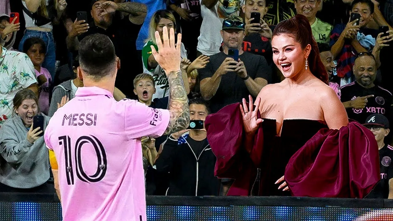 Selena Gomez will never forget Lionel Messi’s performance in