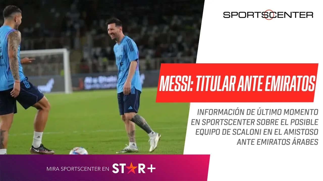 ¡CON MUCHO CUIDADO! Leo #MESSI será TITULAR en el amistoso a
