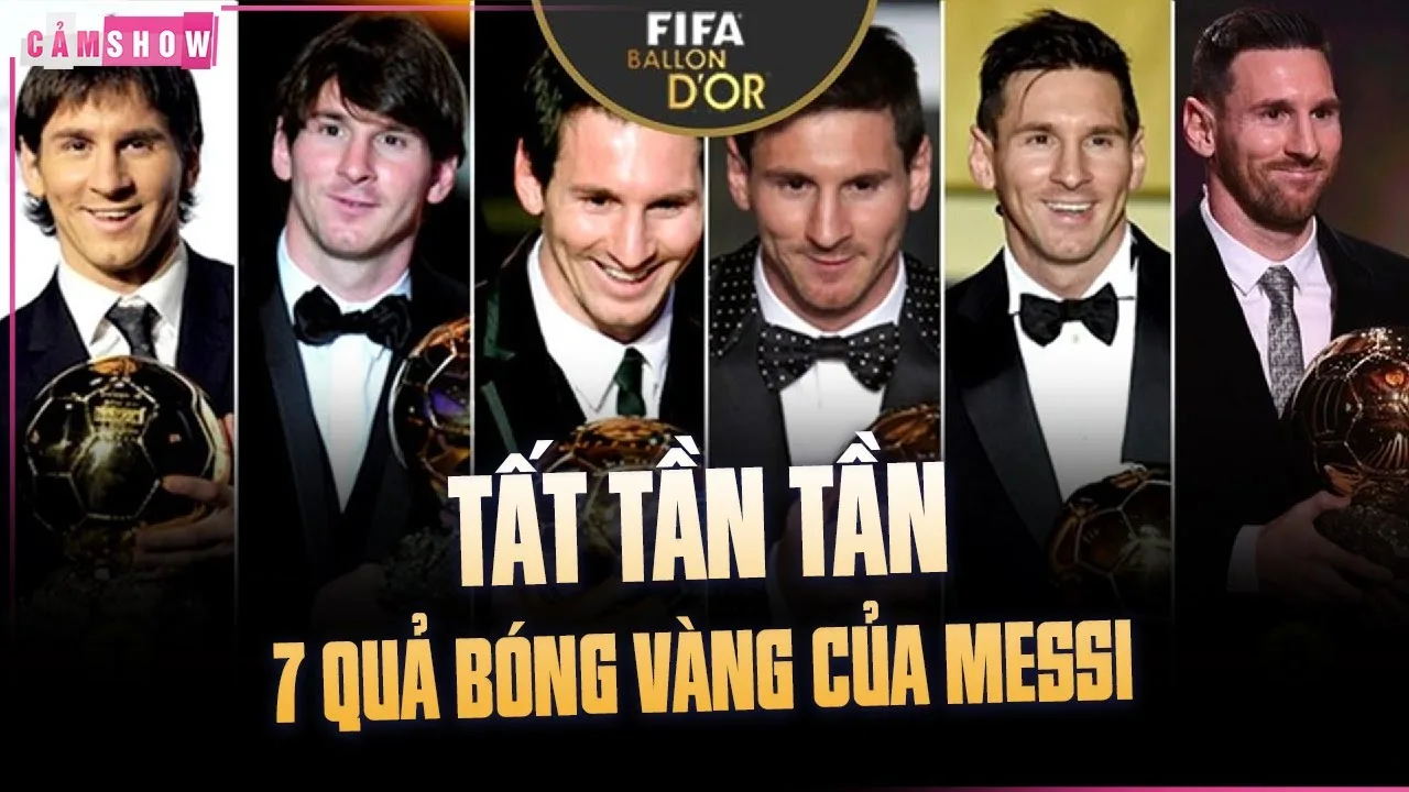 Lionel Messi đã chinh phục 7 QUẢ BÓNG VÀNG trong sự nghiệp