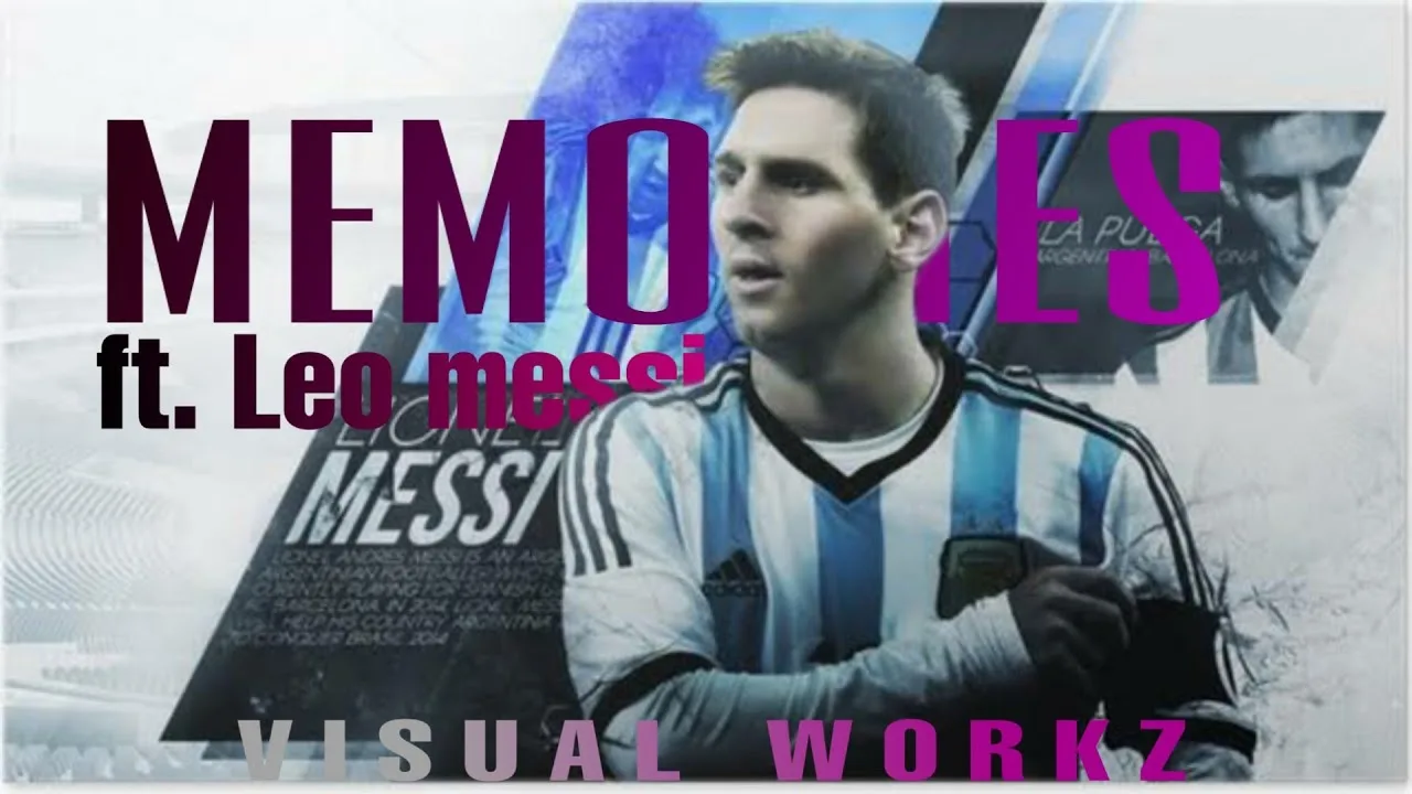 Memories ft.leo Messi | visual workz