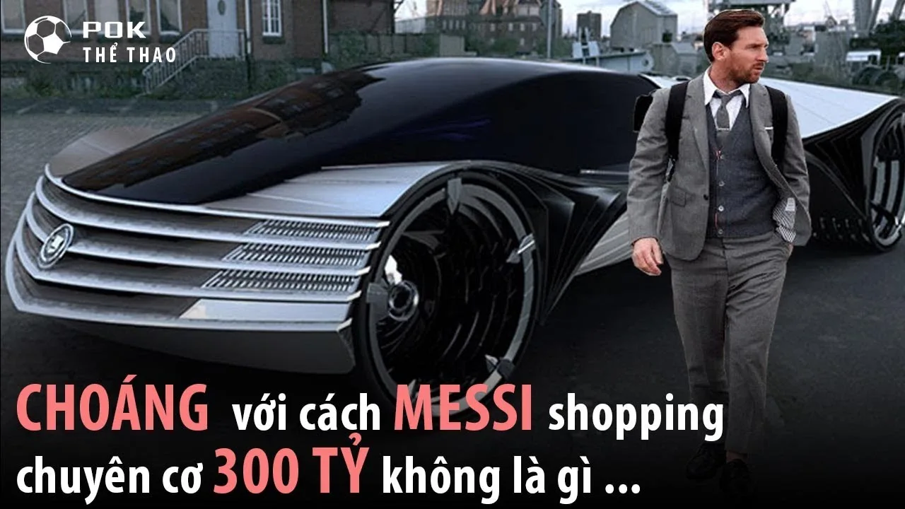 TOP 10 khoản chi tiêu hoang phí nhất của LEO MESSI – POK#12