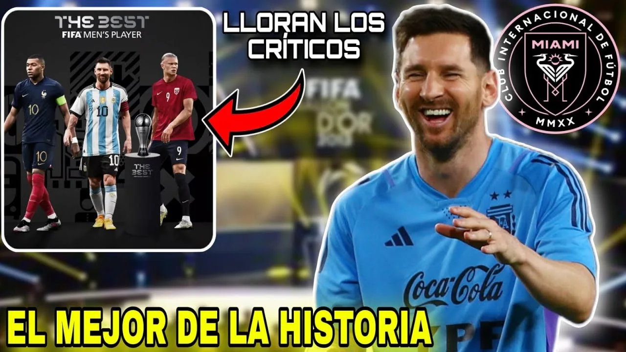 LEO MESSI nominado al FIFA « THE BEST » 2023  Sus CRÍTICOS