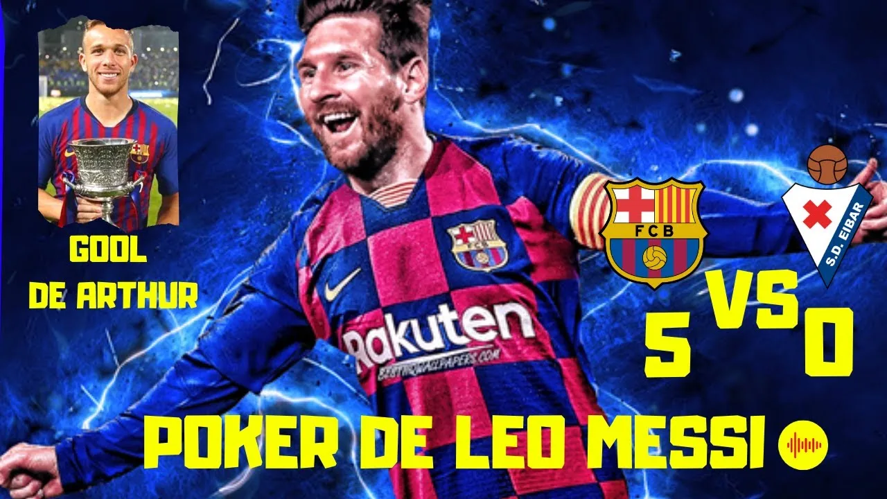FC BARCELONA Vs EIBAR  POKER DE LEO MESSI ( NARRACIÓN