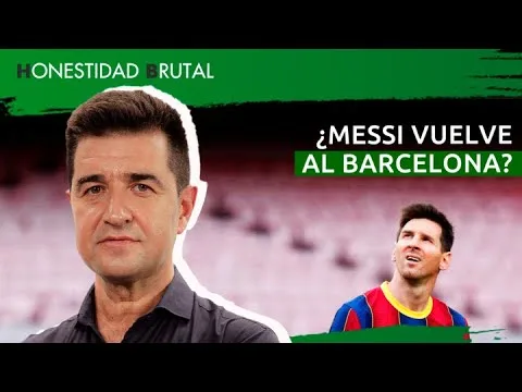 ¿Lionel MESSI vuelve al BARCELONA? | #HonestidadBrutal