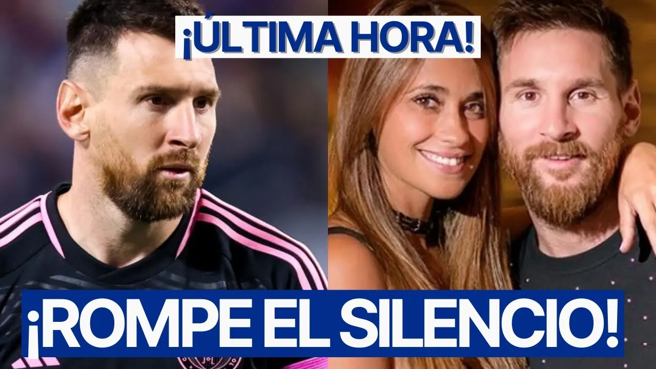 LIONEL MESSI ROMPE EL SILENCIO y habla sobre presunta