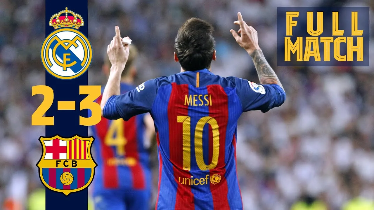FULL MATCH: Real Madrid 2 – 3 Barça (2017) Messi grabs