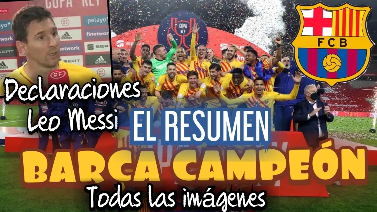 BARCELONA CAMPEÓN, EL RESUMEN DE LA FINAL CON TODAS LAS