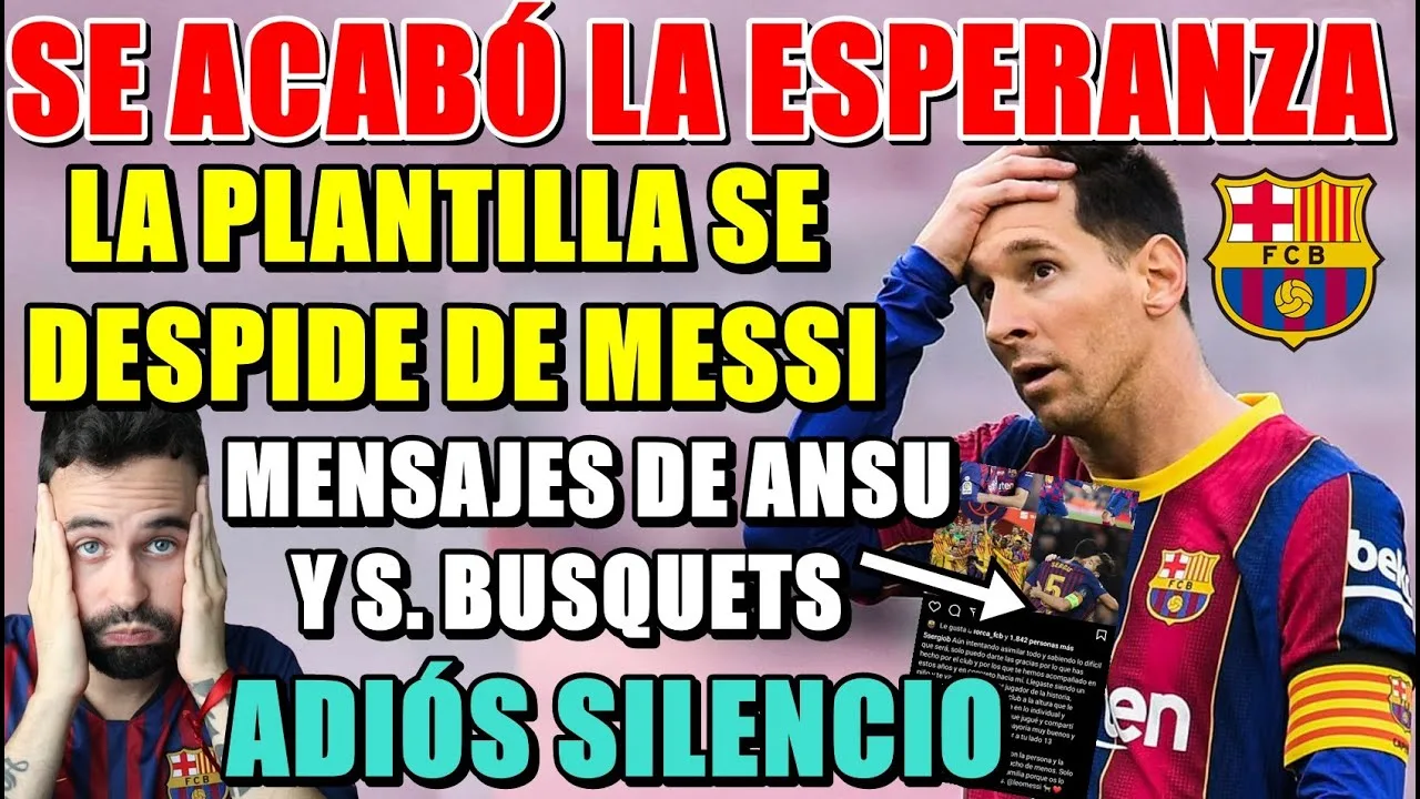 La PLANTILLA se DESPIDE de LEO MESSI – Se ACABÓ la
