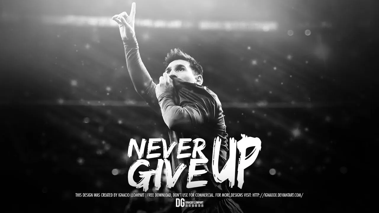 Lionel Messi • I Don't Give Up • Motivational