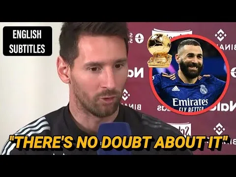 LIONEL MESSI says that BENZEMA deserves to win the BALLON