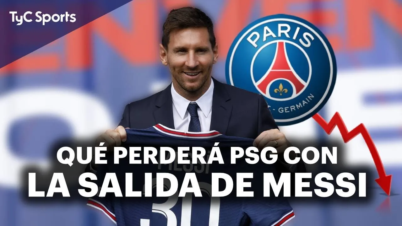 LIONEL MESSI, SU SALIDA DE PSG Y LOS EFECTOS NEGATIVOS QUE