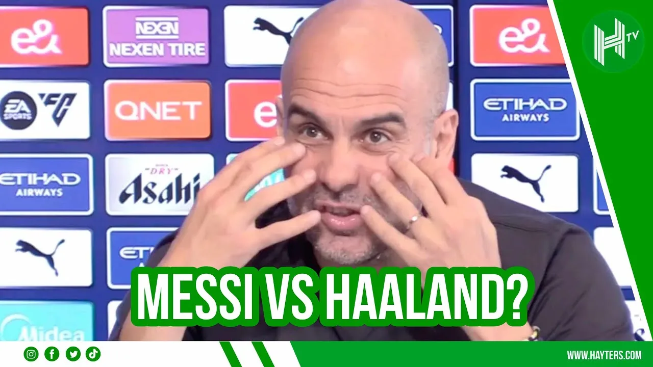 Do NOT compare Haaland with Messi! Pep says no one comes