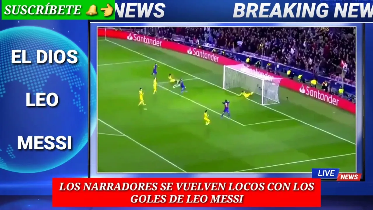 ESCUCHA LA NARRACION  Del  GOL De LEO MESSI, en el partido