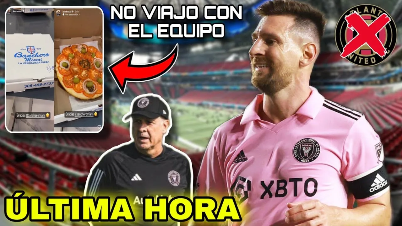 ¡URGENTE!  LEO MESSI NO JUGARÁ contra ATLANTA UNITED  NO