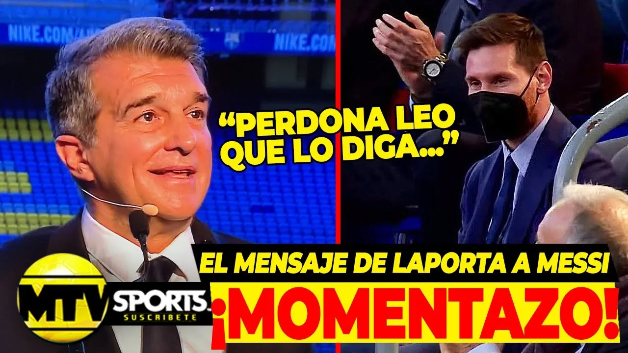¡ATENCIÓN!: EL MENSAJE de JOAN LAPORTA a LEO MESSI