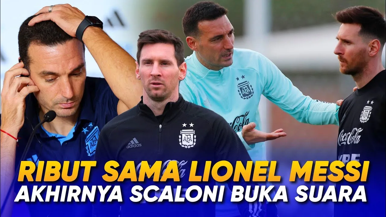 « Turunkan Ego Masing ² » Reaksi Scaloni Usai Terlibat