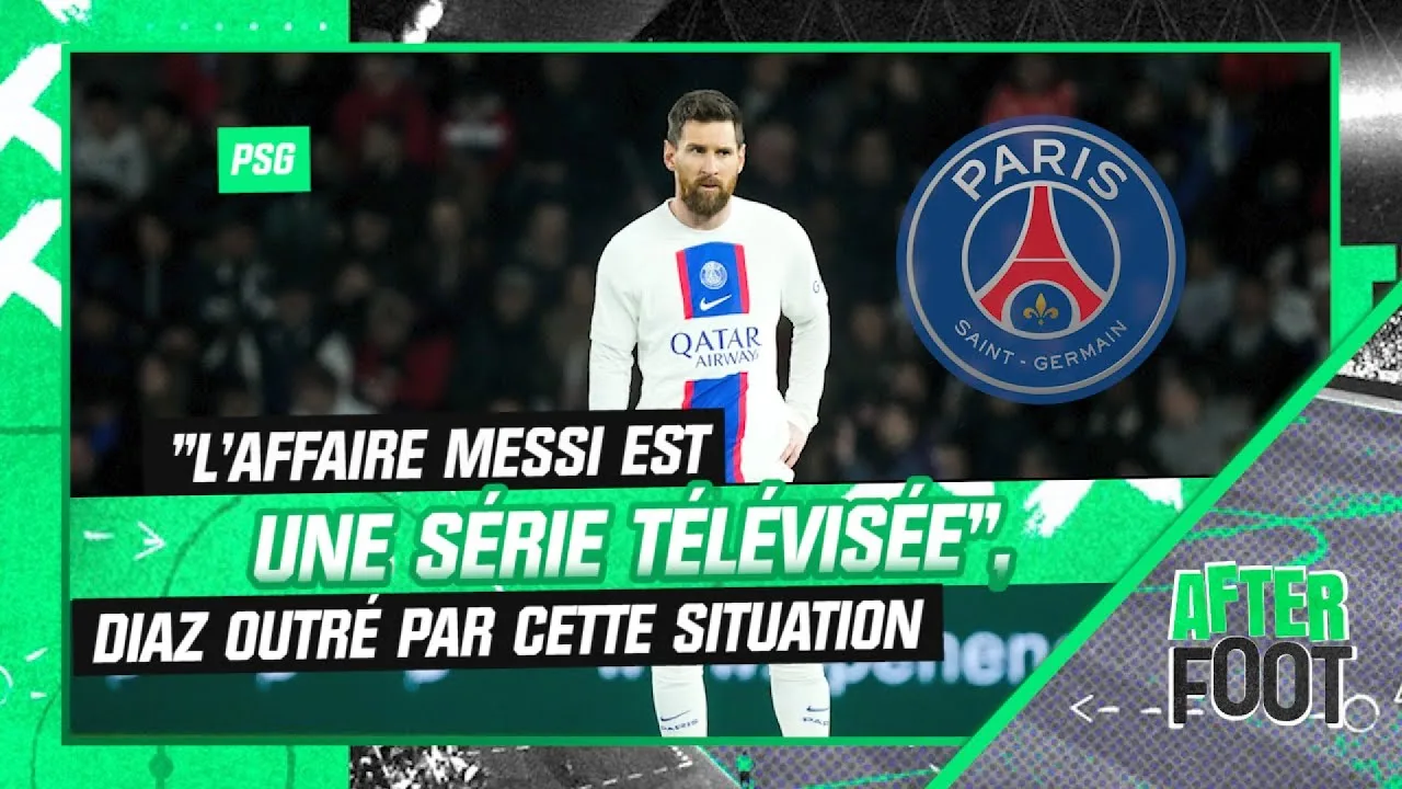 PSG : « L’affaire Messi est une série télévisée », Diaz outré