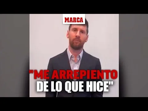 Leo Messi pide perdón: « Me arrepiento de lo que hice »  I