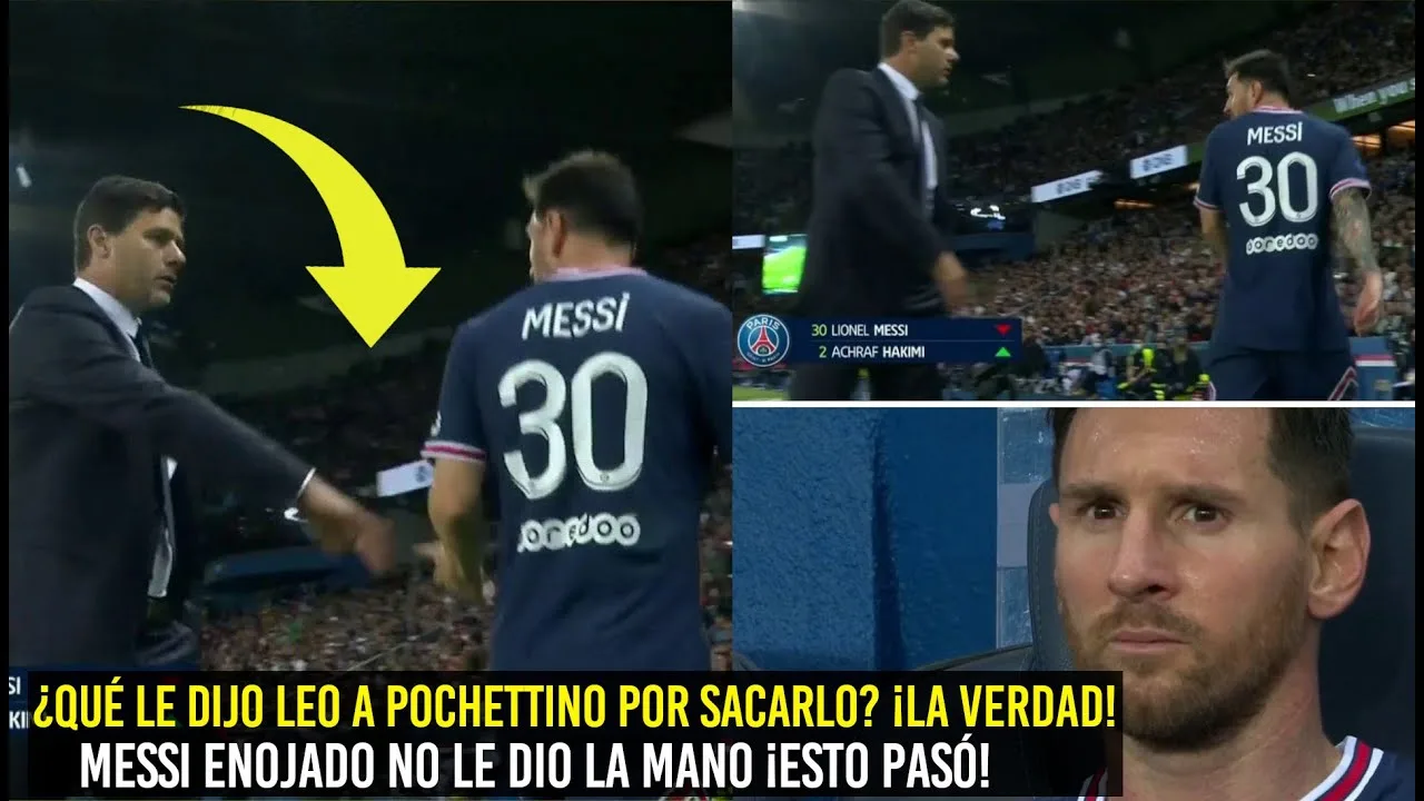 ESTO LE DIJO MESSI A POCHETTINO POR SACARLO, LEO NO LE DIÓ