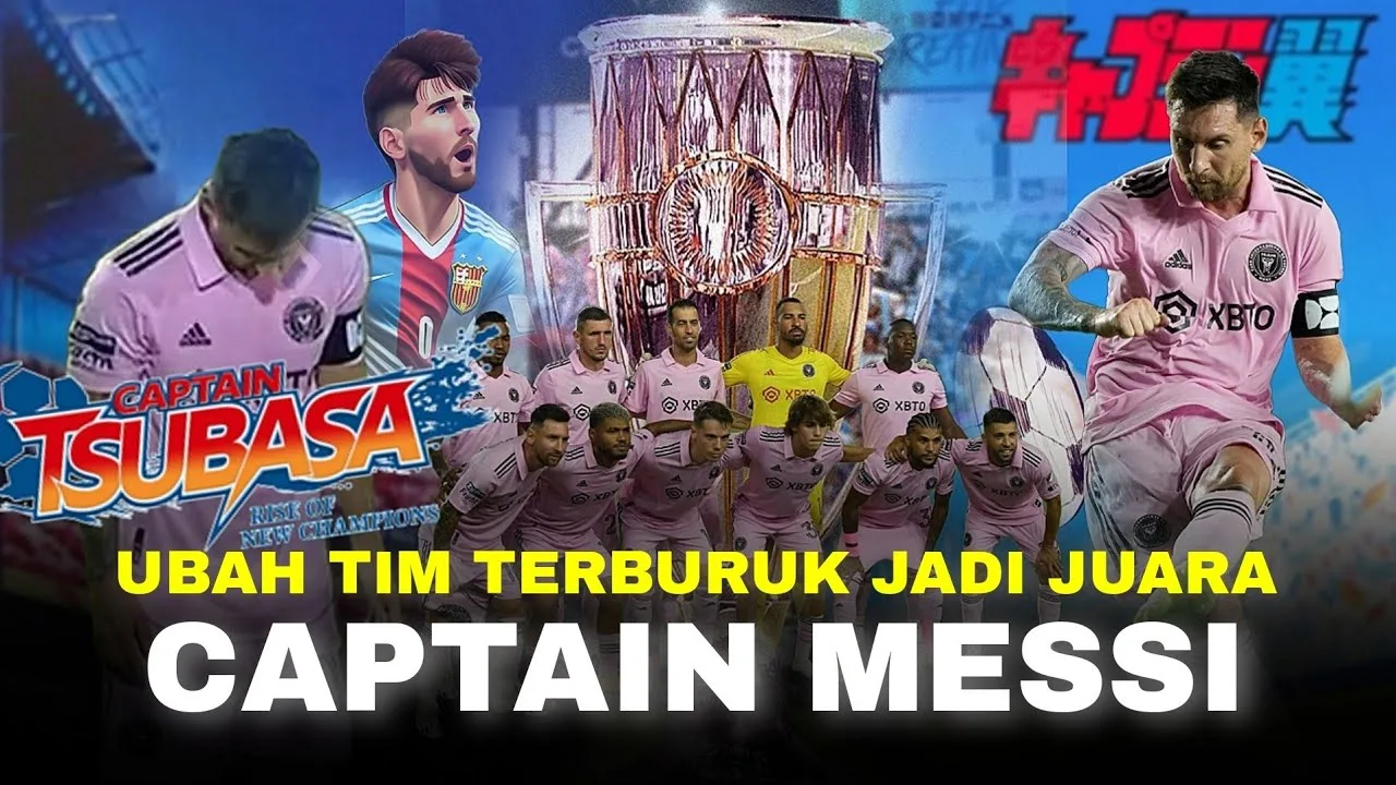 Messi The Captain Tsubasa : Membawa Tim Paling DIremehkan