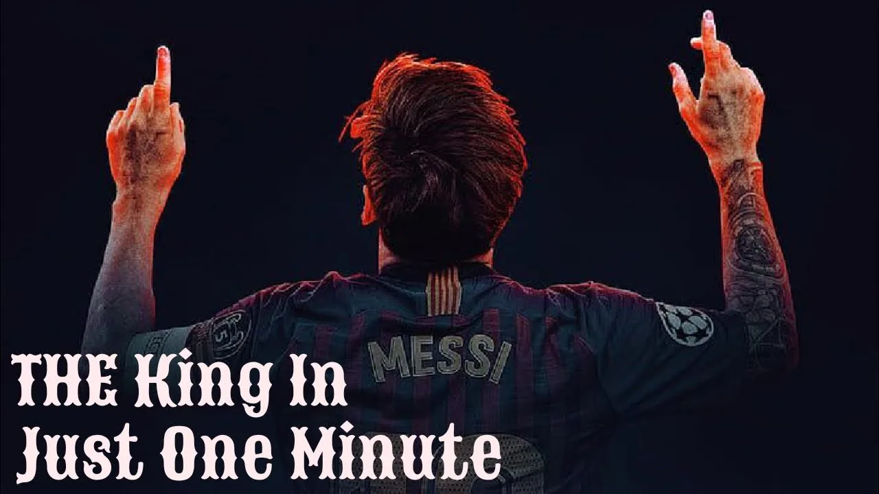Leo Messi In Just One Minute • Cheretha