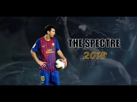 Lionel Messi 2018  The Spectre  AMAZING Dribbling Skills