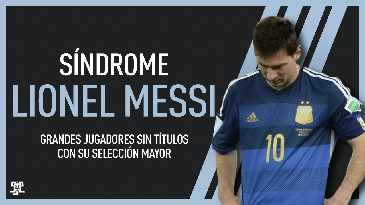Síndrome: Lionel Messi. Grandes jugadores que nunca ganaron