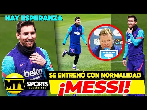 Leo Messi ENTRENA con APARENTE NORMALIDAD …Hay